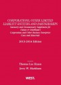 Corporations, Other Limited Liability Entities and Partnerships, Statutory and Documentary Supplement for Hazen & Markham's Corporations and Other Business Enterprises, Cases and Materials, 2013-2014 - Thomas Lee Hazen, Jerry W. Markham