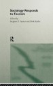 Sociology Responds to Facism - Stephen P. Turner, Dirk Käsler