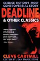 Deadline & Other Controversial SF Classics - Cleve Cartmill, Jean Marie Stine