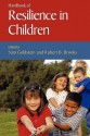 Handbook of Resilience in Children - Sam Goldstein