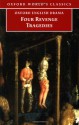 Four Revenge Tragedies: The Spanish Tragedy; The Revenger's Tragedy; The Revenge of Bussy D'Ambois; And the Atheist's Tragedy - Katharine Eisaman Maus