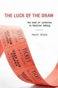 The Luck of the Draw: The Role of Lotteries in Decision Making - Peter Stone