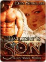 Twilight's Son [Fallen Angel Trilogy Book 1] - Erin Sinclair