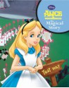 Alice in Wonderland The Magical Story - Lewis Carroll, Walt Disney Company