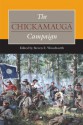 The Chickamauga Campaign - Steven E. Woodworth, John R. Lundberg, Alexander Mendoza, Timothy B. Smith, David Powell, Ethan S. Rafuse, Lee White, William Glenn Robertson, John R Lundberg, Alex Mendoza