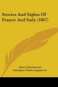 Stories and Sights of France and Italy (1867) - Grace Greenwood, Sara Jane Clarke Lippincott