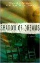 Shadow of Dreams - Eva Marie Everson, G.W. Francis Chadwick