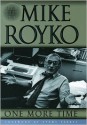 One More Time: The Best of Mike Royko - Mike Royko, Lois Wille, Studs Terkel