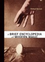 A Brief Encyclopedia of Modern Magic - Michael Stewart