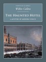 The Haunted Hotel (Nonsuch Classics) - Wilkie Collins