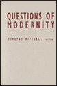 Questions Of Modernity - Timothy Mitchell