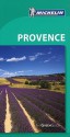 Michelin Green Guide Provence - Michelin Travel Publications