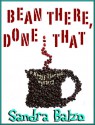 Bean There, Done That - Sandra Balzo