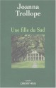 Une fille du Sud - Joanna Trollope, Dominique Peters