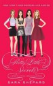 Pretty Little Secrets: Pretty Little Liars - Sara Shepard