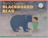 You're a Genius, Blackboard Bear - Martha Alexander