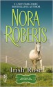 Irish Rose - Nora Roberts