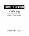 Construction Daily Log - Sidney M. Levy