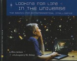 Looking for Life in the Universe: The Search for Extraterrestrial Intelligence - Ellen Jackson, Nic Bishop