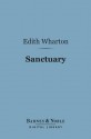 Sanctuary (Barnes & Noble Digital Library) - Edith Wharton