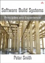 Software Build Systems: Principles and Experience - Peter Smith