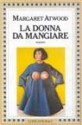 La donna da mangiare - Mario Manzari, Margaret Atwood