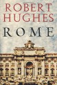 Rome - Robert Hughes