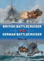 British Battlecruiser vs German Battlecruiser: 1914-16 (Duel) - Mark Stille, Paul Wright