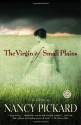 The Virgin of Small Plains - Nancy Pickard