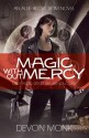 Magic Without Mercy (Allie Beckstrom #8) - Devon Monk