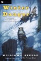 Winter Danger - William O. Steele, Jean Fritz