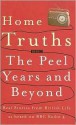 Home Truths: The Peel Years and Beyond - Mark McCallum, Martin Knowlden