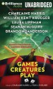 Games Creatures Play - Charlaine Harris, Toni L.P. Kelner