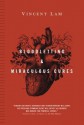 Bloodletting & Miraculous Cures - Vincent Lam