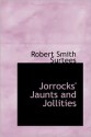 Jorrocks' Jaunts and Jollities - R.S. Surtees