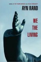 We the Living - Ayn Rand