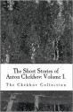 The Short Stories of Anton Chekhov - Anton Chekhov, Constance Garnett, Marian Fell, Murry