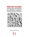 Pamphlet Architecture 31: New Haiti Villages - Steven Holl