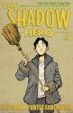 The Shadow Hero #1: The Green Turtle Chronicles - Gene Luen Yang, Sonny Liew