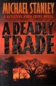 A Deadly Trade - Michael Stanley