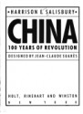 China: 100 Years of Revolution - Harrison E. Salisbury, Jean-Claude Suarès