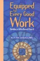 Equipped for Every Good Work: Building a Gifts-Based Church - Dan R. Dick, Barbara Miller, Barbara Dick