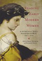 Reading Early Modern Women: An Anthology of Texts in Manuscript and Print, 1550-1700 - Helen Ostovich