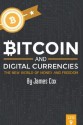 Bitcoin and Digital Currencies: The New World of Money and Freedom (LFB) - James Cox