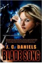 Blade Song - J.C. Daniels