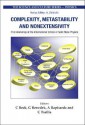 Complexity, Metastability and Nonextensivity: Proceedings of the 31st Workshop of the International School of Solid State Physics Erice, Sicily, Italy - Christian Beck, G. Benedek