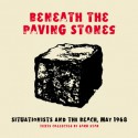 Beneath the Paving Stones: Situationists and the Beach, May 1968 - Dark Star Collective, Dark Star Collective