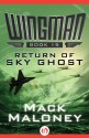 Return of Sky Ghost (Wingman) - Mack Maloney