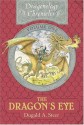 The Dragon's Eye: The Dragonology Chronicles, Volume One - Dugald A. Steer, Douglas Carrel