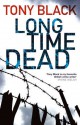 Long Time Dead - Tony Black